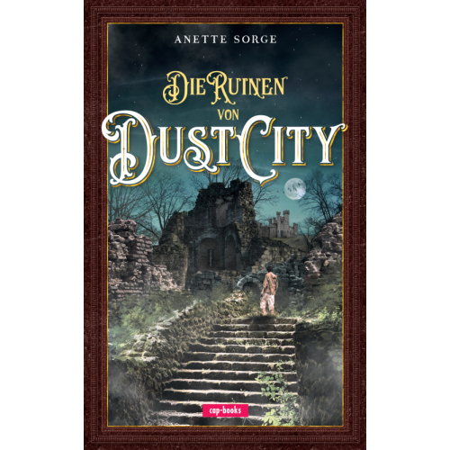 August 2021 // Die Ruinen von Dust City
